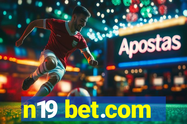 n19 bet.com